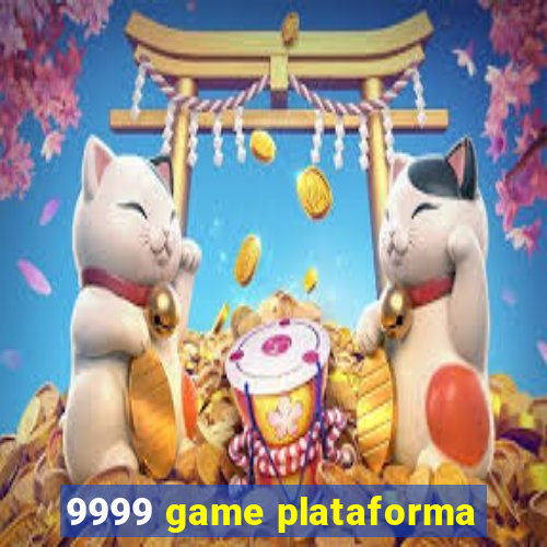 9999 game plataforma